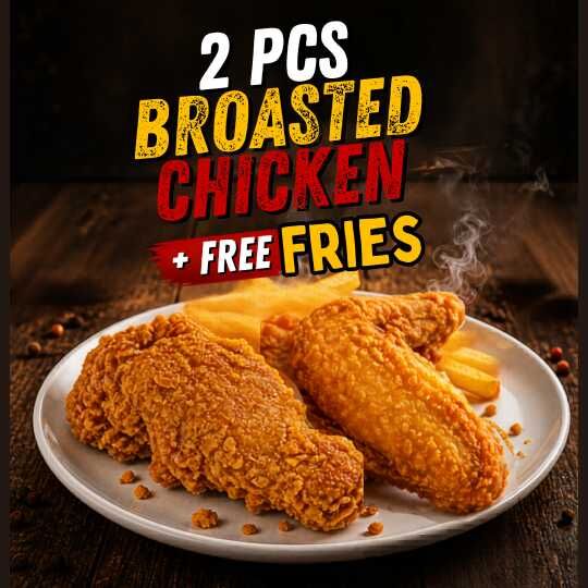 2 Pcs Broasted + Free Fries